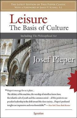 Josef Pieper: Leisure (2009)