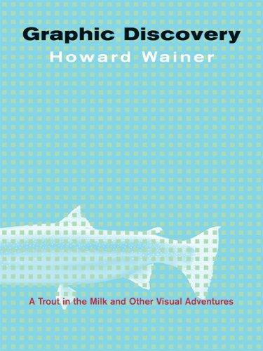 Howard Wainer: Graphic Discovery (Paperback, 2007, Princeton University Press)