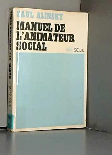 Saul Alinsky: Manuel de l'animateur social (French language, Éditions du Seuil)