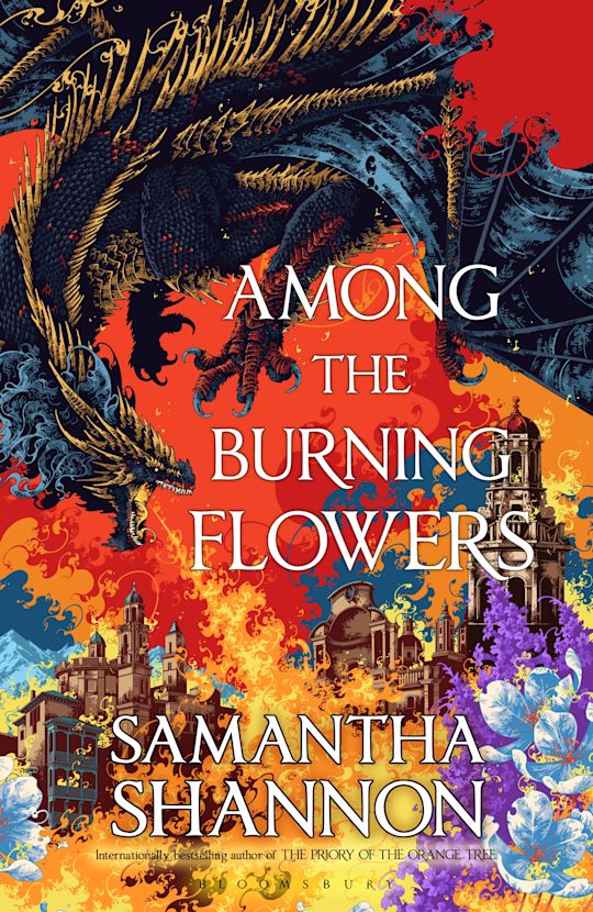 Samantha Shannon (doublon): Among the Burning Flowers (Hardcover, 2025, Bloomsbury Publishing Plc)