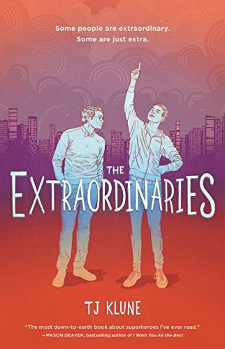 TJ Klune: The Extraordinaries (Hardcover, Tor Teen)