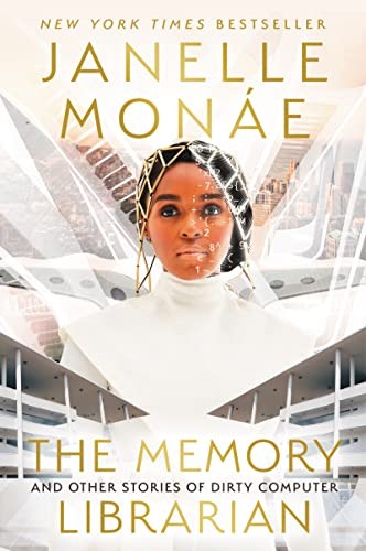 Janelle Monáe, Yohanca Delgado, Eve L. Ewing, Alaya Dawn Johnson, Danny Lore: Memory Librarian (2022, HarperCollins Publishers, Harper Voyager)