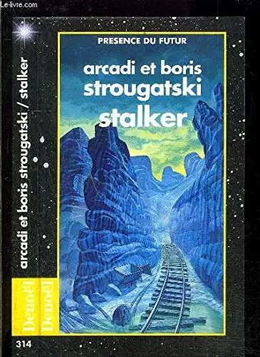 Борис Натанович Стругацкий: Stalker (Paperback, French language, 1980, Denoël)