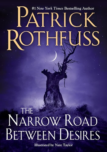 Patrick Rothfuss: The Narrow Road Between Desires (Hardcover, 2023, DAW)
