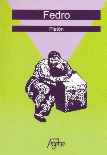 Plato: Fedro (Paperback, Spanish language, 2006, Agebe)