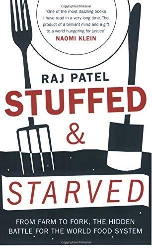 Raj Patel: Stuffed & Starved (Paperback, 2007, Black Inc)