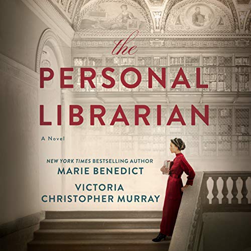 Marie Benedict, Victoria Christopher Murray: The Personal Librarian (AudiobookFormat, Penguin Audio)