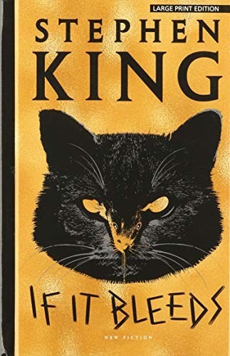 Stephen King(duplicate): If It Bleeds (Hardcover, 2020, Thorndike Press Large Print)