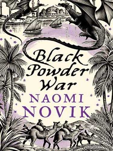 Naomi Novik: Black Powder War (EBook, 2009, HarperCollins)