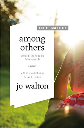 Jo Walton, Ursula K. Le Guin: Among Others (Paperback, Tor Books)