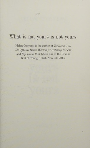 Helen Oyeyemi: What Is Yours Is Not Yours (2016)