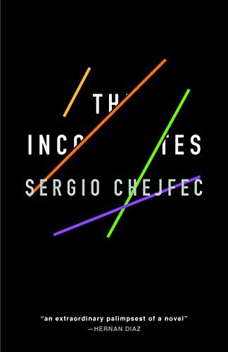 Sergio Chejfec, Heather Cleary: The Incompletes (Paperback, Open Letter)