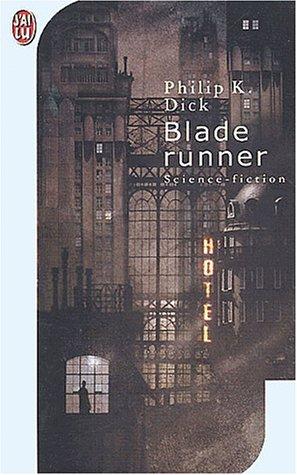 Philip Dick: Blade runner (Paperback, French language, 2001, European Schoolbooks)