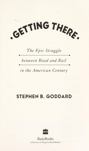 Stephen B. Goddard: Getting there (1994, Basic Books)