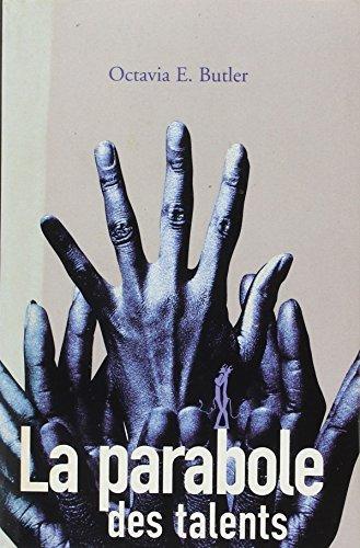Octavia E. Butler OG, Iawa Tate: La Parabole des talents (Paperback, French language, 2001, Au Diable Vauvert)
