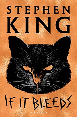 Stephen King(duplicate): If It Bleeds (2020, Scribner)