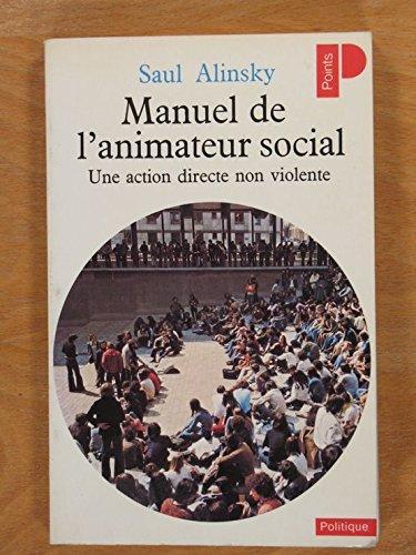 Saul Alinsky: Manuel de l'animateur social (French language, 1976)