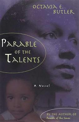 Octavia E. Butler OG: Parable of the Talents (1998)