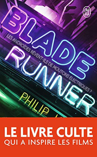 Philip Dick, Sébastien Guillot: Blade Runner (Paperback, French language, 2014, J'AI LU)