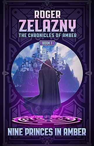 Roger Zelazny: Nine Princes in Amber (2015, Amber Ltd.)