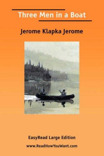 Jerome Jerome: Three Men in a Boat (Paperback, 2006, ReadHowYouWant.com)