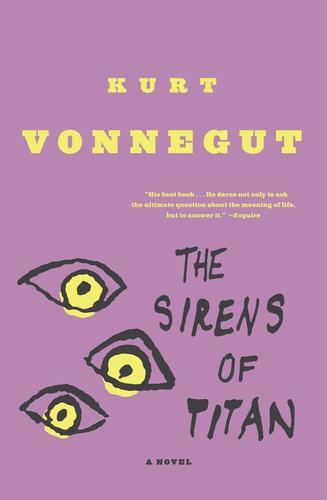 Kurt Vonnegut: The Sirens of Titan (2007, Random House Publishing Group)