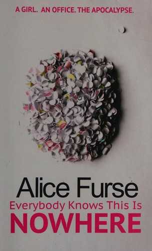 Alice Furse: Everybody knows this is nowhere (2014, Burning Eye)