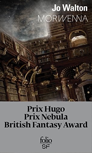 Jo Walton: Morwenna (Folio. Science-fiction t. 549) (French Edition) (Paperback, French language, 2016, Editions Gallimard)