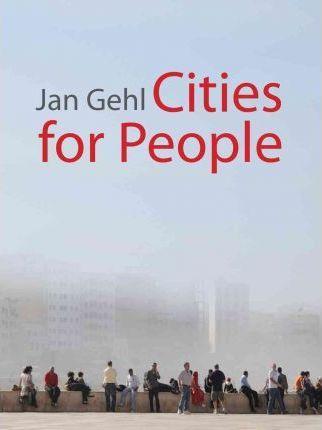 Richard Rogers, Jan Gehl: Cities for People (2010)