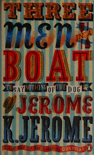Jerome Jerome: Three Men in a Boat (2012, Penguin Books, Limited)