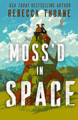 Rebecca Thorne: Moss'd in Space (Paperback, 2026, Bramble)