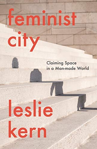 Leslie Kern: Feminist City (Hardcover, 2020, Verso)