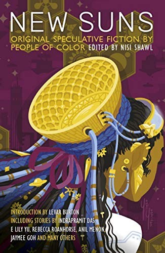 Nisi Shawl (duplicate): New Suns: Original Speculative Fiction by People of Color (2019, Solaris)