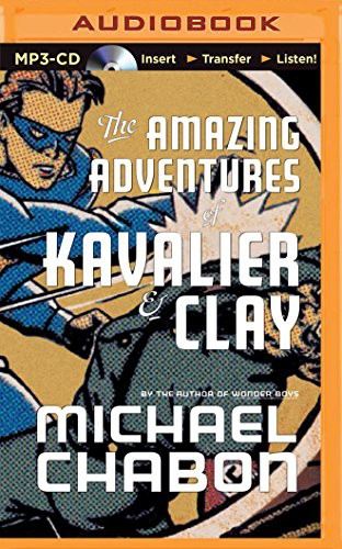 Michael Chabon, David Colacci: Amazing Adventures of Kavalier & Clay, The (AudiobookFormat, 2014, Brilliance Audio)