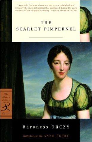 Baroness Emmuska Orczy: The Scarlet Pimpernel (2002, Modern Library)