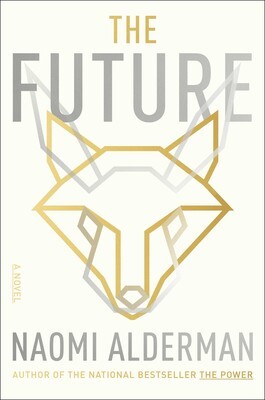 Naomi Alderman: The Future (EBook, 2023, Simon & Schuster)