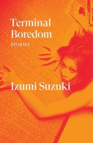 Izumi Suzuki: Terminal Boredom