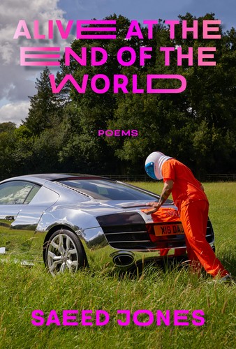 Saeed Jones, D. A. Powell: Alive at the End of the World (2022, Coffee House Press)