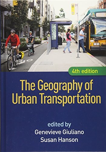 Susan Hanson: The Geography of Urban Transportation, Fourth Edition (Hardcover, 2017, The Guilford Press)
