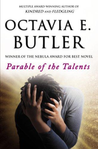 Octavia E. Butler OG: Parable of the Talents (2000)
