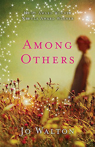 Jo Walton: Among Others (Hardcover, Constable & Robinson, Corsair)