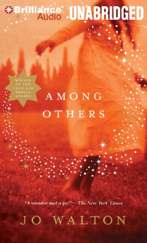 Jo Walton, Katherine Kellgren: Among Others (AudiobookFormat, Brilliance Audio)