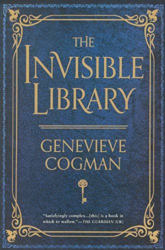 Genevieve Cogman: The Invisible Library (Hardcover, 2016, Turtleback)